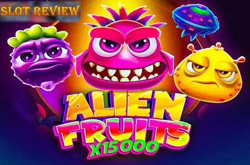 Alien Fruits